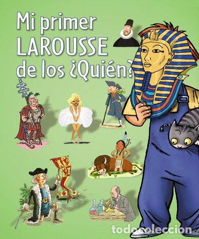 Libros: Mi primer Larousse de los &iquest;qui&eacute;n?- 9788480169608