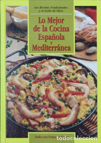 Libros: Lo mejor de la cocina espa&ntilde;ola y mediterr&aacute;nea- 9788492391608