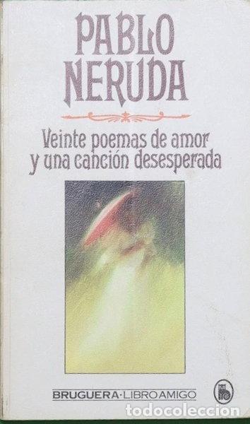 Libros: Veinte poemas de amor y una canci&oacute;n desesperada- 9788402068811
