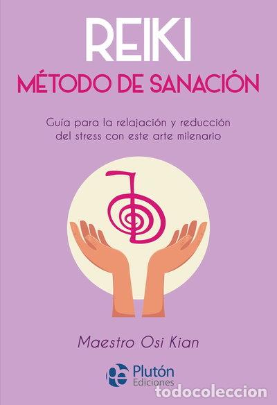 Livres: Reiki: M&eacute;todo de sanaci&oacute;n- 9788417079826