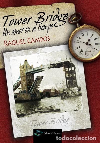 Libros: Tower Bridge, un amor en el tiempo- 9788461582105
