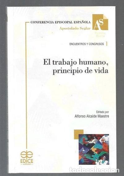 Libros: El trabajo humano, principio de vida- 9788471416452