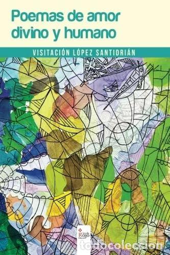 Libros: Poemas de amor divino y humano- 9788490769256