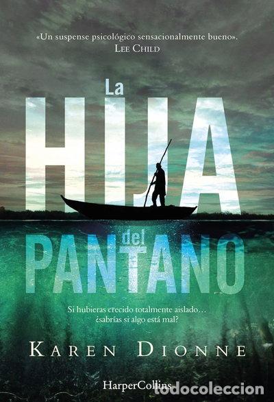 B&uuml;cher: La hija del pantano- 9788491391623