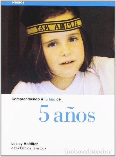 Libros: Comprendiendo a tu hijo de 5 a&ntilde;os- 9788449303739