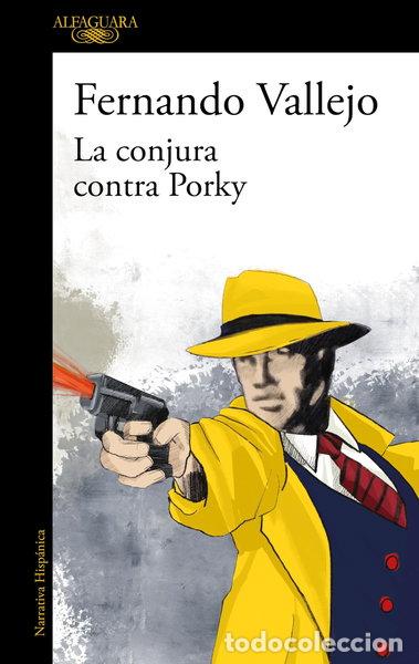 Libros: La conjura contra Porky- 9788420476155