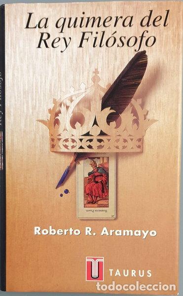 Libros: La quimera del rey fil&oacute;sofo- 9788430600137