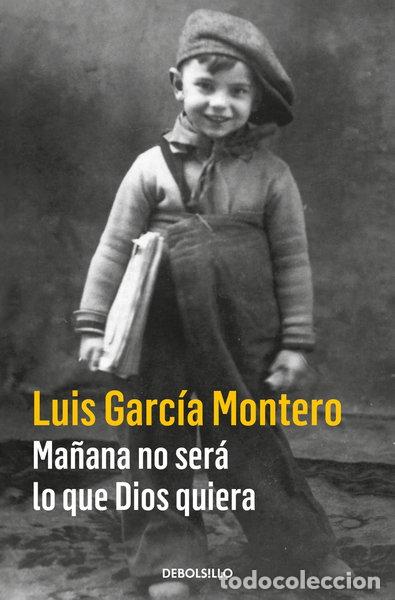 books: Ma&ntilde;ana no ser&aacute; lo que Dios quiera- 9788466335874