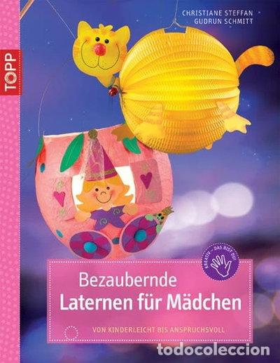 books: Bezaubernde Laternen f&uuml;r M&auml;dchen- 9783772438554