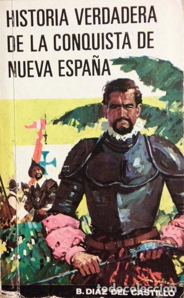 B&uuml;cher: Historia verdadera de la conquista de la Nueva Espa&ntilde;a- 9788430305919