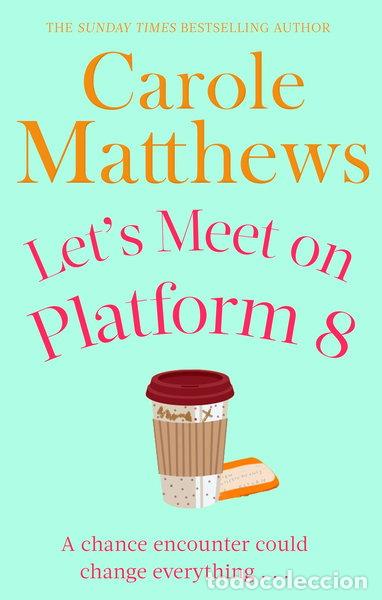 B&uuml;cher: Let's Meet on Platform 8- 9780751551495