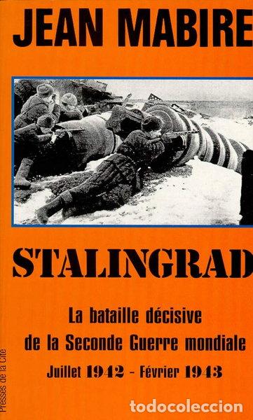 Libros: Stalingrad: La bataille d&eacute;cisive de la Seconde Guerre mondiale- 9782258036338