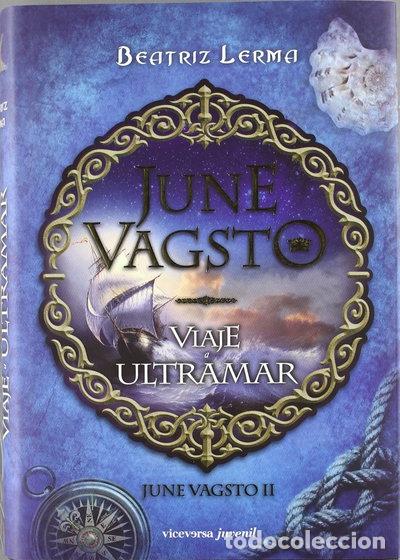 Libros: June Vagsto. Viaje a ultramar- 9788492819911