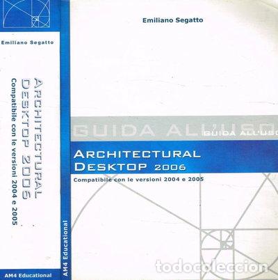 Libri di seconda mano: Architectural desktop 2006. Guida all'uso- 9788890187902