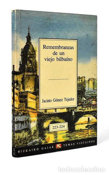Libros: Remembranzas de un viejo bilba&iacute;no- 9788480560436