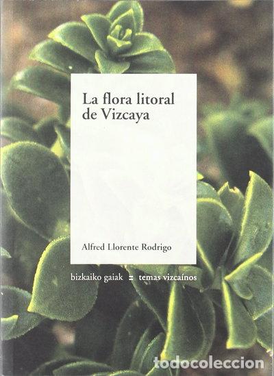 Livros em segunda m&atilde;o: La flora litoral de Vizcaya- 9788480562621
