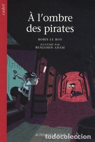 Libros: &Agrave; l'ombre des pirates- 9782742779734