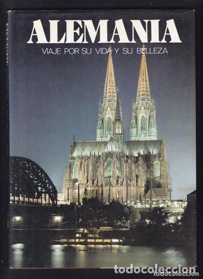 B&uuml;cher: Alemania. Viaje por Su Vida y Su Belleza- 9788474891300