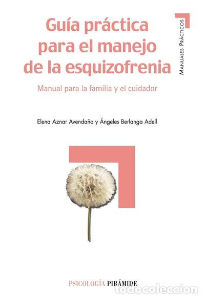 books: Gu&iacute;a pr&aacute;ctica para el manejo de la esquizofrenia- 9788436818475