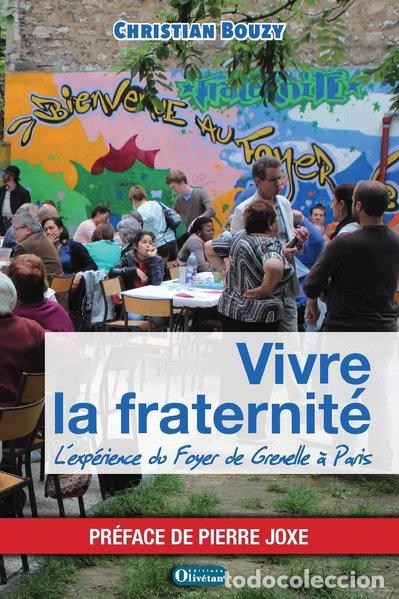 books: Vivre la fraternit&eacute;: L'exp&eacute;rience du Foyer de Grenelle &agrave; Paris- 9782354793692