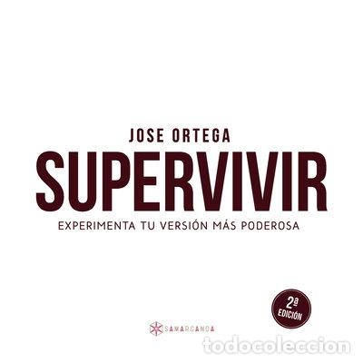 books: Supervivir: Experimenta tu versi&oacute;n m&aacute;s poderosa- 9788417904678
