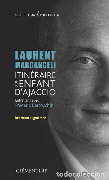 books: Laurent Marcangeli - Itin&eacute;raire d'un enfant d'Ajaccio- 9782370121424