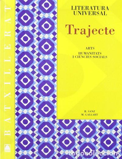 Libros: Trajecte. Literatura universal i guies de lectura - Batxillerat- 9788430753246