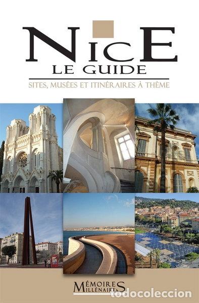 books: Nice, le guide: Sites, mus&eacute;es et itin&eacute;raires &agrave; th&egrave;me- 9782919056101