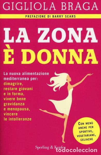 Libri di seconda mano: La Zona &egrave; donna- 9788820056360