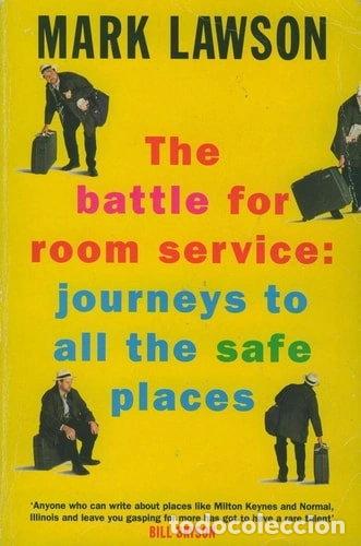 books: The Battle for Room Service: Journeys to All the Safe Places- 9780330331616