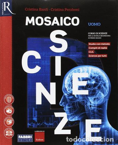Libros: Mosaico scienze. Per la Scuola media (Vol. D)- 9788891527622
