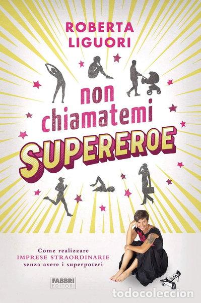 Libri di seconda mano: Non chiamatemi supereroe- 9788891583840