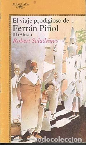 B&uuml;cher: El viaje prodigioso de Ferr&aacute;n Pi&ntilde;ol III: &Aacute;frica- 9788420446295