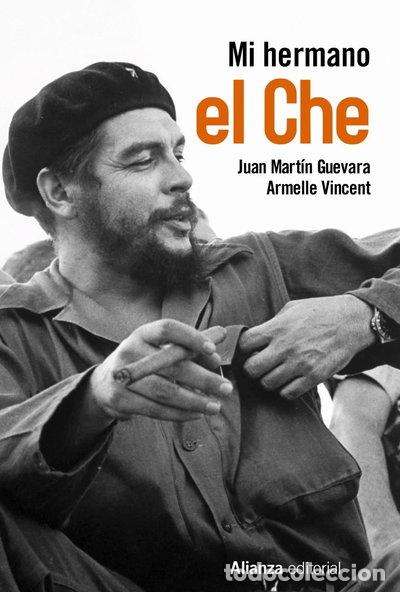 B&uuml;cher: Mi hermano el Che- 9788491045069