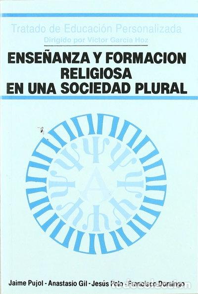 Libros: Ense&ntilde;anza y formaci&oacute;n religiosa en una sociedad plural- 9788432129636