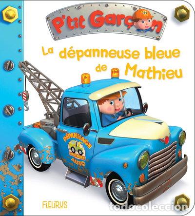 Libros: La d&eacute;panneuse bleue de Mathieu- 9782215164173