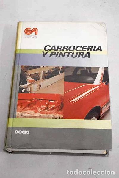 Libri di seconda mano: Carrocer&iacute;a y pintura- 9788432910289