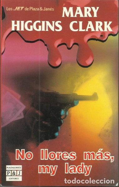 Libros: No llores m&aacute;s, my lady- 9788401493058