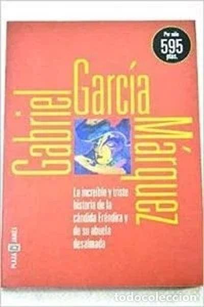 Livres: La incre&iacute;ble y triste historia de la c&aacute;ndida Er&eacute;ndira y de su abuela desalmada- 9788401260094