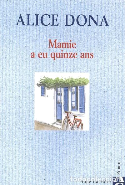 Libros: Mamie a eu quinze ans- 9782843373480