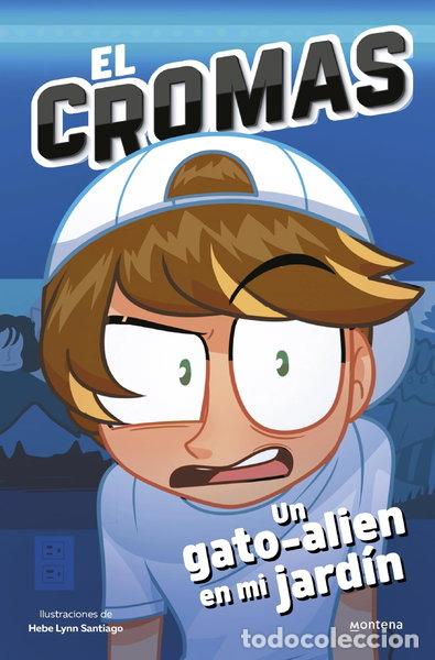 Libros: ElCromas - Un gato-alien en mi jard&iacute;n- 9788419975027