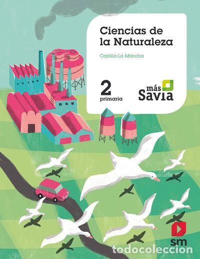 books: Ciencias de la naturaleza. 2 Primaria. Mas Savia. Castilla-La Mancha- 9788491821427