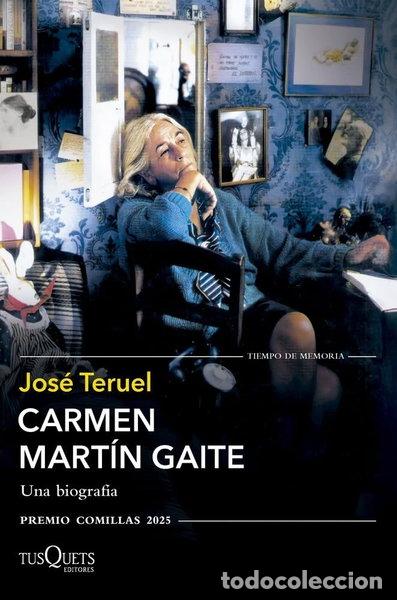 Libros: Carmen Mart&iacute;n Gaite: Una biograf&iacute;a- 9788411075909