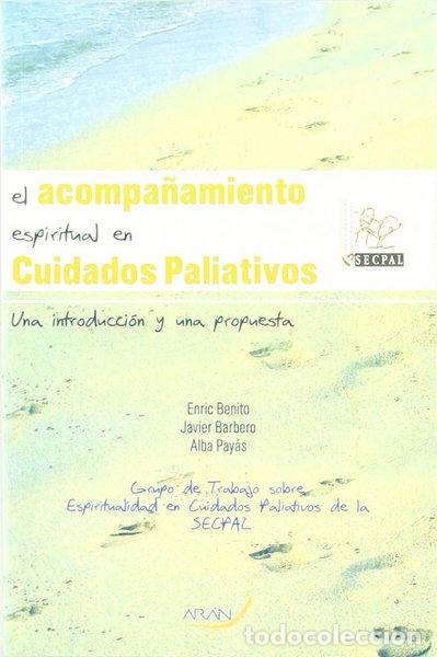 Libros: El acompa&ntilde;amiento espiritual en cuidados paliativos- 9788496881501