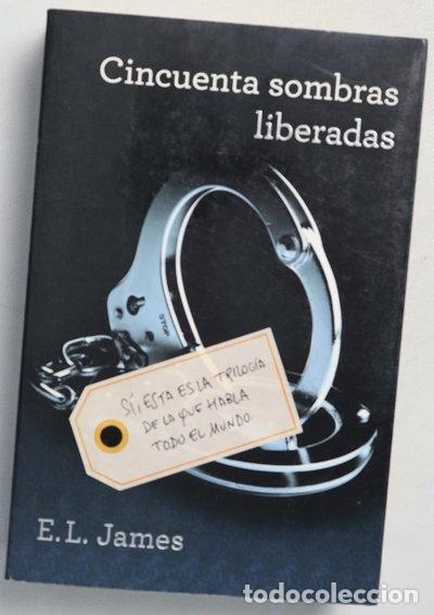 Libros: Cincuenta sombras liberadas- 9788425348853
