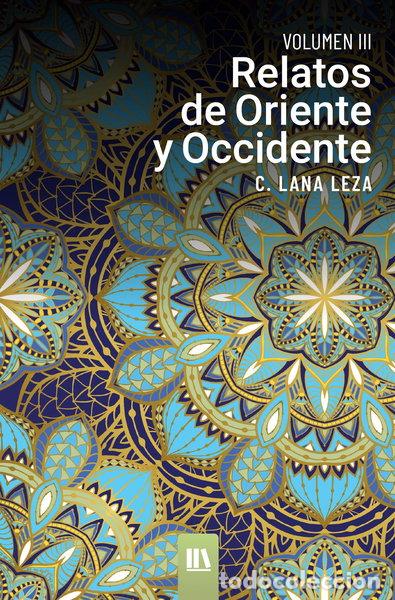 B&uuml;cher: Relatos de oriente y occidente- 9788412739800