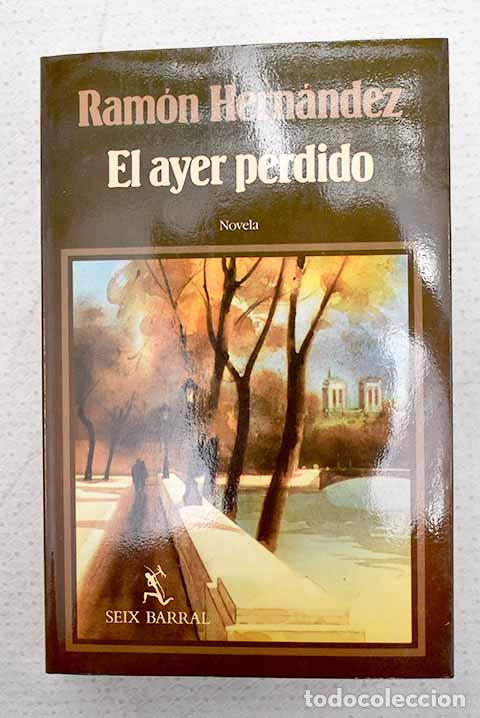 B&uuml;cher: El ayer perdido: Hern&aacute;ndez, Ram&oacute;n.- Hern&aacute;ndez, Ram&oacute;n