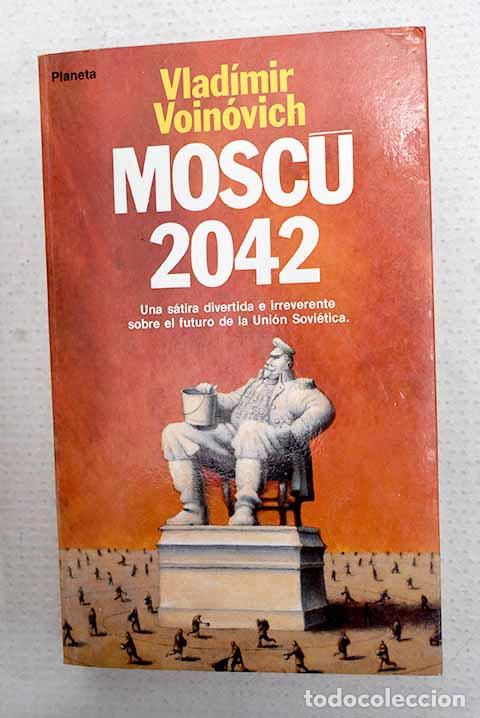 B&uuml;cher: Mosc&uacute; 2042: Voinovich, Vladimir.- Voinovich, Vladimir