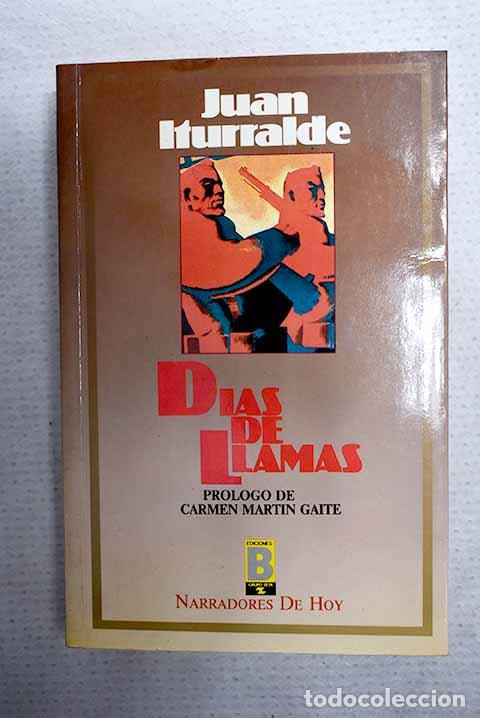 B&uuml;cher: D&iacute;as de llamas: Iturralde, Juan.- Iturralde, Juan