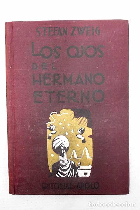Libros: Los ojos del hermano eterno.- Zweig, Stefan